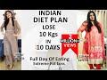 Indian Diet Plan Full Day Eating | Diet Plan To Lose Weight Fast In Hindi | Lose 10 Kgs In 10 Days