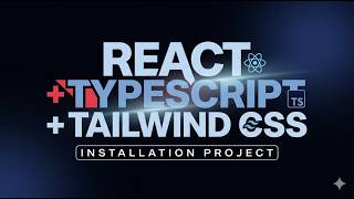 Installation project react + typescript + tailwindcss