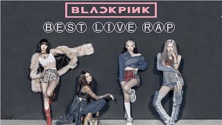 BLACKPINK best live rap