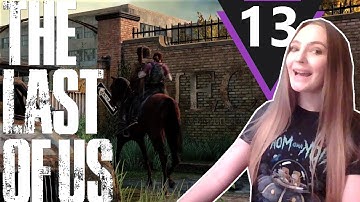 FINDING ELLIE & HEADING TO THE UNIVERSITY | The Last Of Us Remastered Gameplay Part 13