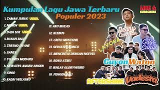 LAGU JAWA POPULER 2023 - GILGA SAHID - GUYON WATON - LAVORA - DENNY CAKNAN - AFTERSHINE - VADESTA