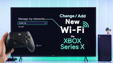 Xbox Series X: How To Connect New WiFi Networks! [Change Internet]