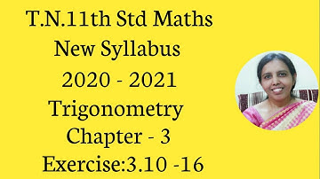 T.N. 11th  Maths  Exercise:3.10  Sum -16 | Trigonometry | Chapter - 3.