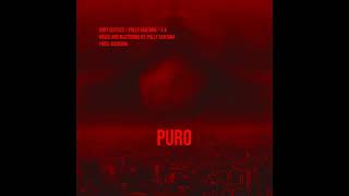 Puro - Kurt Ulysses x Polly Santana x G.A