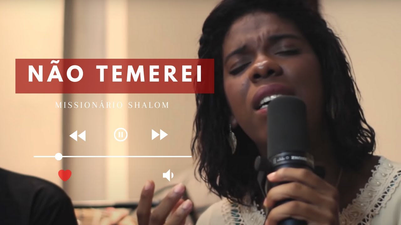 NÃO TEMEREI / Missionário Shalom