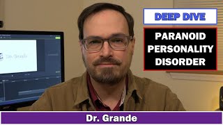 What is Paranoid Personality Disorder? | Comprehensive Review