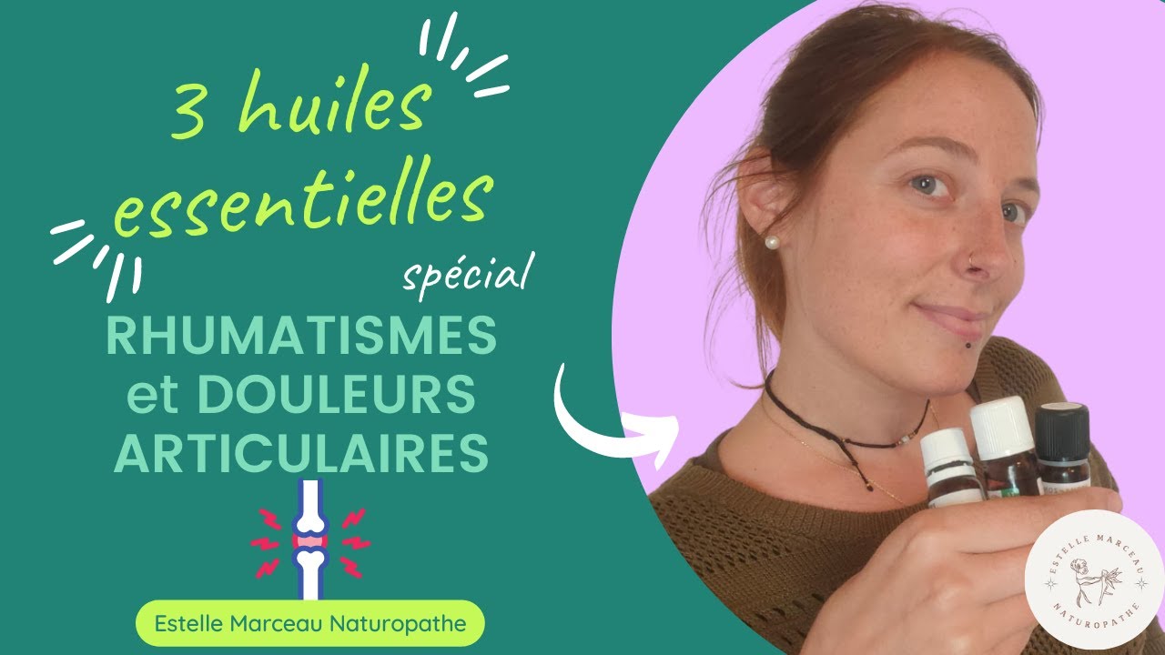 3 huiles essentielles efficaces spécial RHUMATISMES et DOULEURS — free download