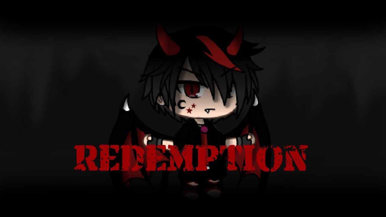 Gacha Life Redemption | GLMV | Part 1??