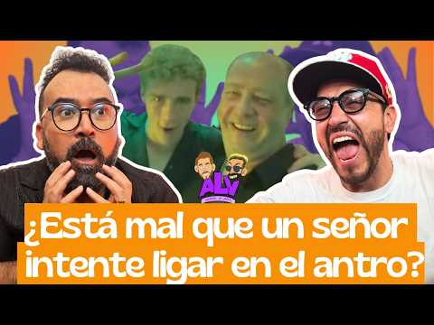 Señor se lanza a ANTRO a LIGAR - ALV