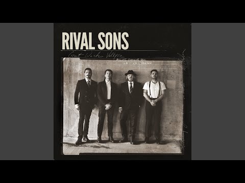 Rich And The Poor - Rival Sons