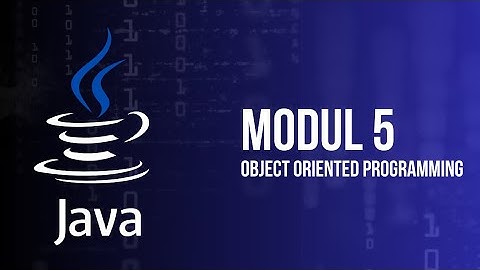 Modul 5 Praktikum Pemrograman Berorientasi Objek - Yunan