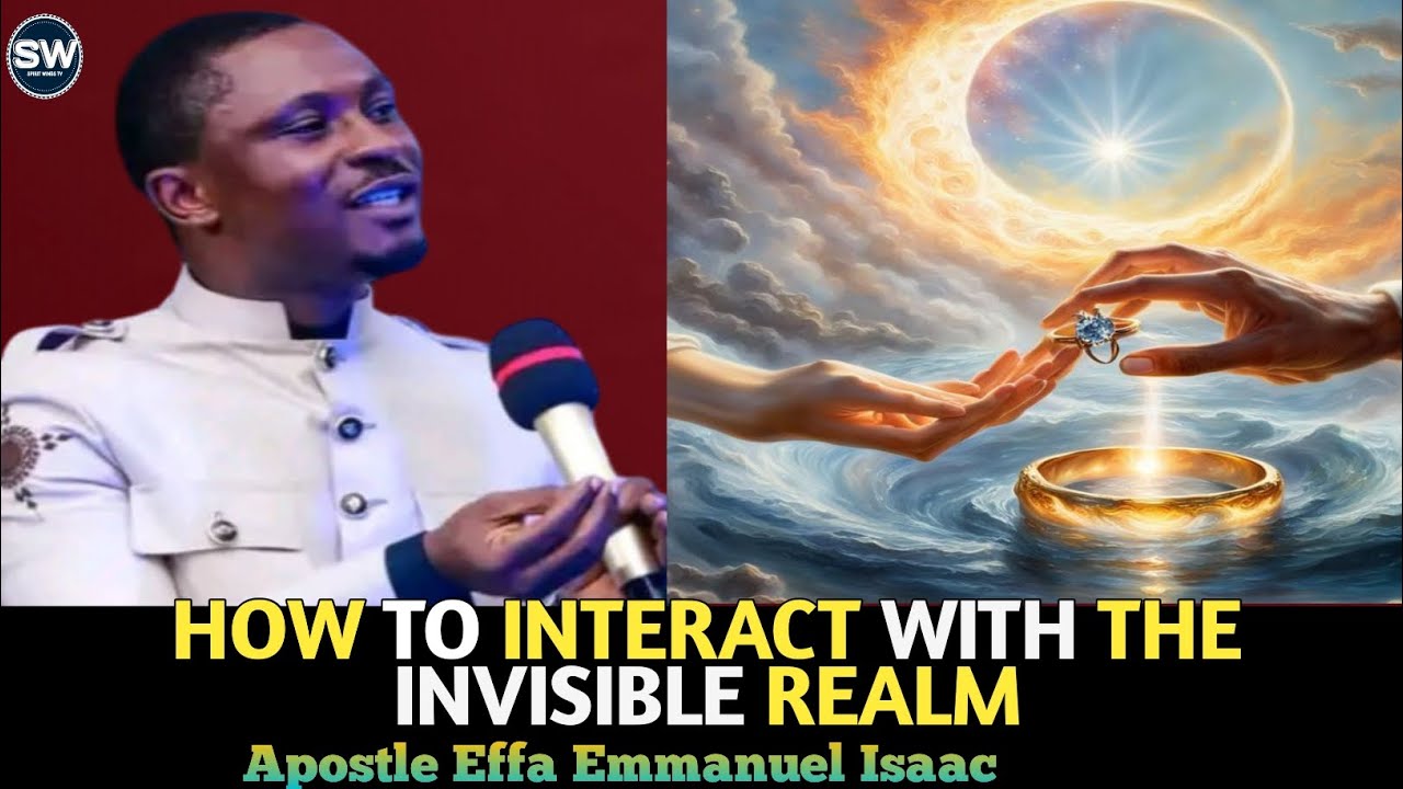 Secret Of The Unseen Realms - Apostle Effa Emmanuel #effaemmanuel# ...