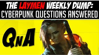 Answering Your Cyberpunk Questions Live! (Weekly Dump)