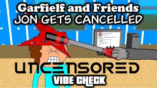Garfielf And Friends Jon Gets Cancelled Uncensored