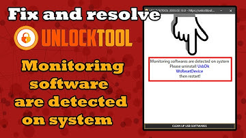 Solution for the issue Monitoring software are detected on system in the Unlock Tool