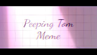 Peeping Tom Meme || Ft. Security Breach Characters || FNaF Meme ||