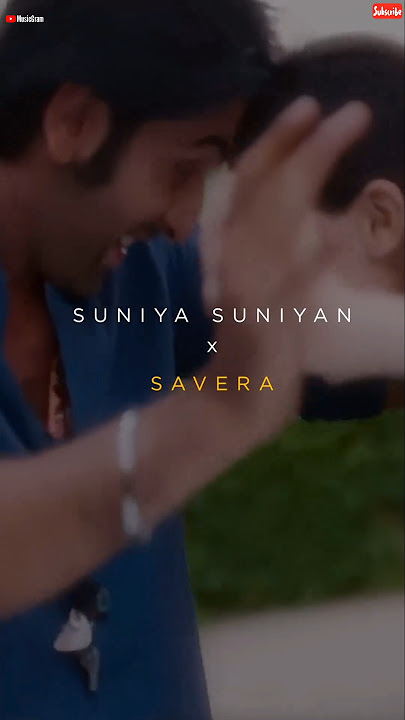 Suniyan Suniyan x Savera (Mashup) #suniyansuniyan #shorts #Savera #suniyansuniyanxSavera #status