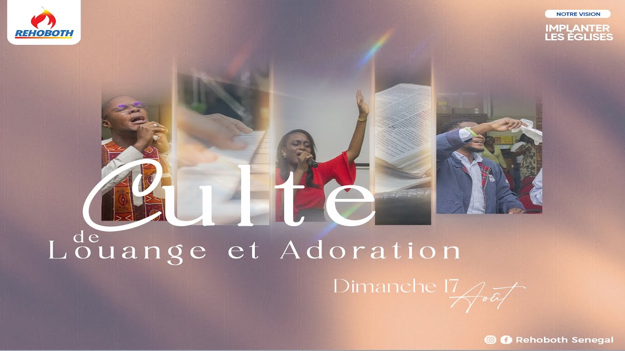 Culte de Louange et Adoration DIMANCHE 17 AOÛT 2025 - YouTube