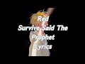 RED - Survive Said The Prophet (Lyrics)