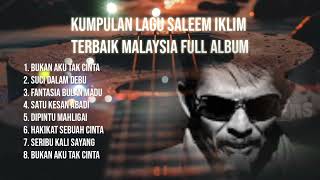 KUMPULAN LAGU SALEEM IKLIM TERBAIK MALAYSIA FULL ALBUM 2023 #saleemiklim #sucidalamdebu