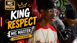 KING RESPECT - Session Live Mic Master
