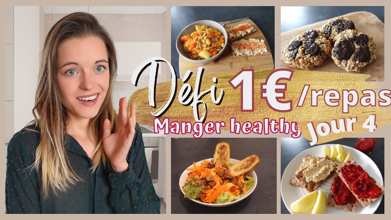 Manger pour 1€ par repas en mangeant Healthy - Jour 4 du défi petit budget  