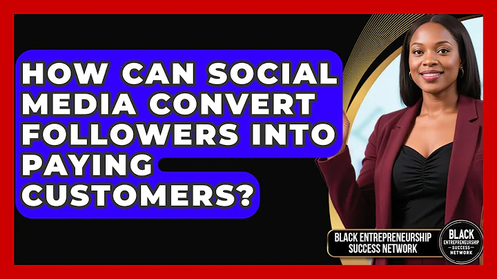 How Can Social Media Convert Followers Into Paying Customers?