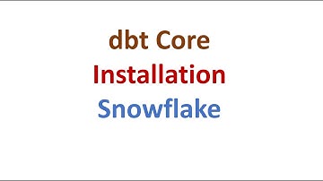How to Install dbt core with Snowflake (Step by Step)