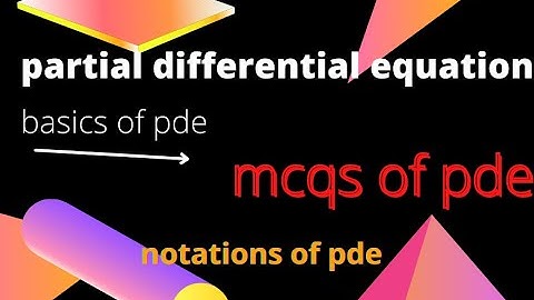 Partial Differential Equation part1|concepts of pde|mcqs of pde| chishti mathematics|