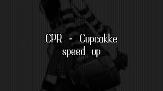 CPR - Cupcakke/ speed up Resimi