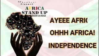 Mkombozi - AFRICA STAND UP ft Black G & OGIGA