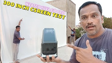 Wzatco Yuva GO Pro Projector 300 Inch Projector Screen Test