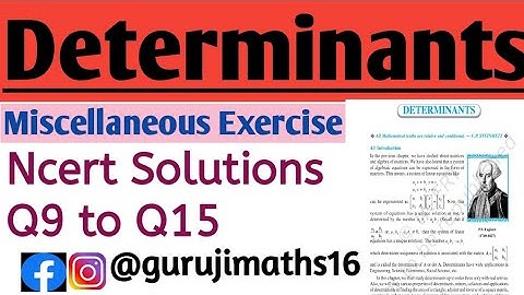 Miscellaneous Exercise(Q9 to Q15) Determinants Chapter - 4 class 12 maths Ncert Solutions