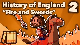 History of England - Fire and Swords - Part 2 - Extra History