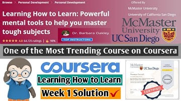 Coursera | Learning How to Learn | Most Trending Coursera Course | Week 1 Solution