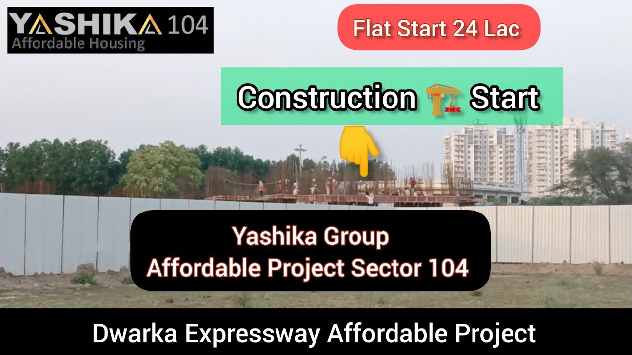 Yashika Group Sector 104 | Construction Update | Dwarka Expressway