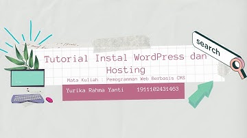 [Tugas Akhir Pemrogramman Web Berbasis CMS] Instal WordPress dan Hosting