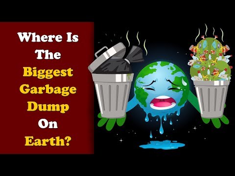 زمین پر سب سے بڑا گندگی ڈمپ کہاں ہے؟