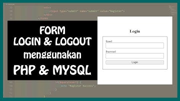 TUTORIAL Membuat FORM LOGIN dan LOGOUT menggunakan PHP MYSQL