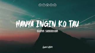 Astyn Kariam - Hanya Ingin Ko Tau - Glen Sebastian [Cover] (Lirik / Lyrics Video)