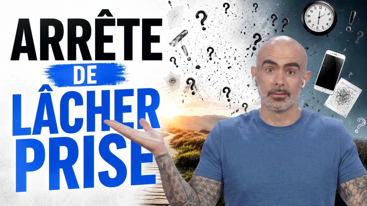 VOILÀ POURQUOI TU N'ARRIVES PAS À LÂCHER PRISE