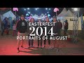 Portraits of August at Easterfest 2014 | With The Almost, New Empire, Fatai, Hawk Nelson &amp; More!