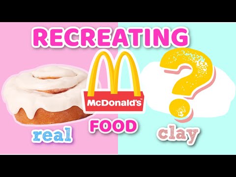 Creating the ENTIRE McDonalds menu out of CLAY! *HYPERREALISTIC*