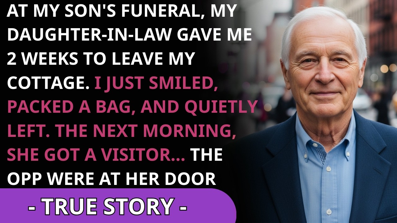 At My Son's Funeral, My Daughter-in-law Said 'Stop Crying, You Have 2 Weeks to Get Out of My Hous...