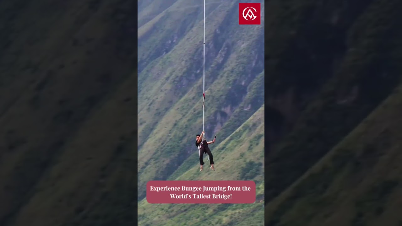 Experience Bungee Jumping from the World’s Tallest Bridge!