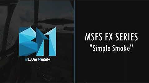 [MSFS FX Series #2] Simple Aerobatic Smoke