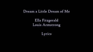 Dream a Little Dream of Me~Ella Fitzgerald &amp; Louis Armstrong~Lyrics