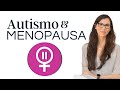 Autismo e Menopausa - Relatos Sobre o Climatério Atípico