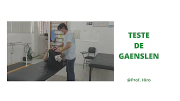 O que é o teste de Gaeslen e como deve ser realizado?