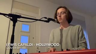 IBE - Hollywood (Lewis Capaldi Cover)